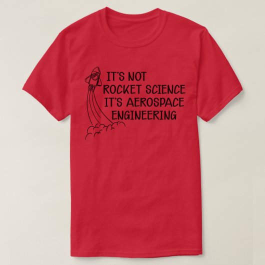 航空宇宙技術者Itsはロケット科学ではないIts aero Tシャツ (デザイン正面)