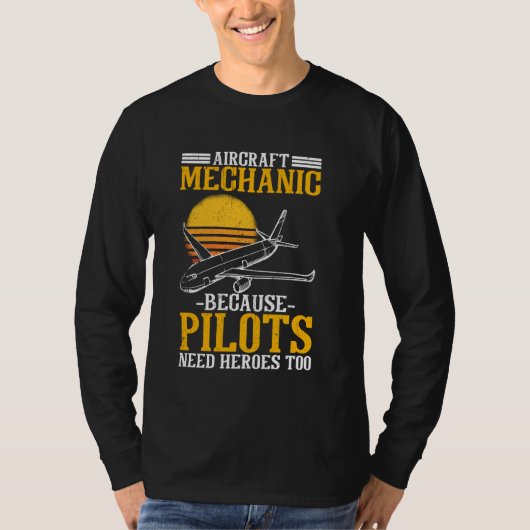 航空機の整備士パイロットも英雄が必要 Tシャツ (正面)