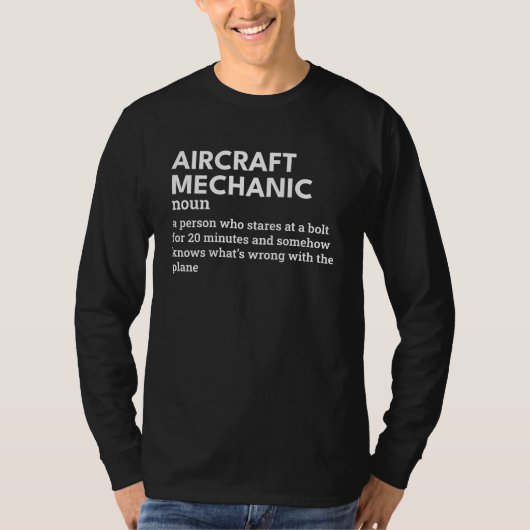 航空機の整備士定義 – 航空ユーモア Tシャツ (正面)
