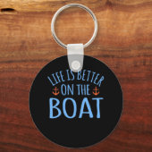 船でボートに乗ってセーラークルーズを愛する方が人生は良い キーホルダー (正面)