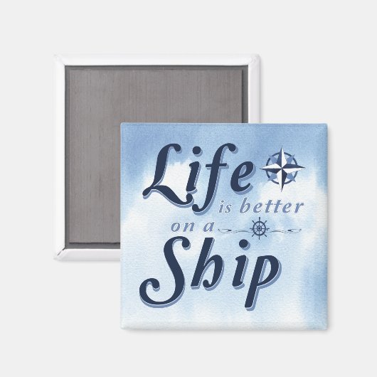 船のおもしろいクルーズドアマーカーの方が生活が良い マグネット (正面/裏面)