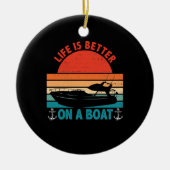 船のキャプテン・ボーター・ボートで人生は良い セラミックオーナメント (正面)
