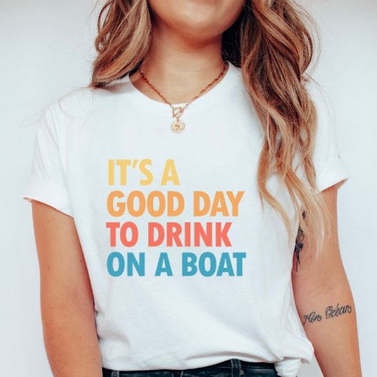 船の上で飲むのにちょうどいい日 Tシャツ