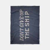 船をあきらめないで下さい フリースブランケット (正面)