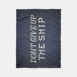 船をあきらめないで下さい フリースブランケット