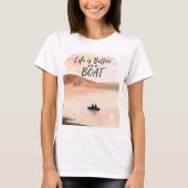船上での暮らしは最高 Tシャツ (正面)