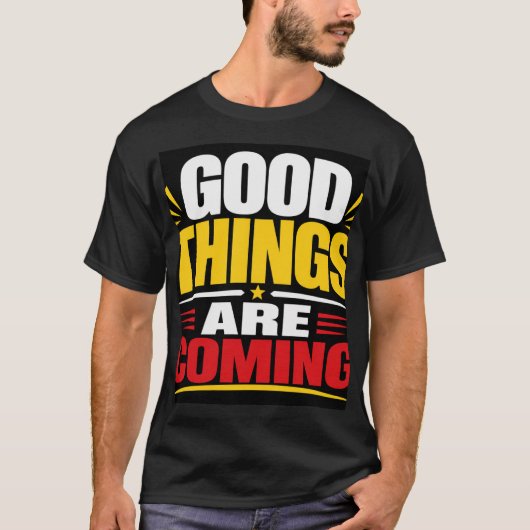 良いことがやってくる Tシャツ (正面)