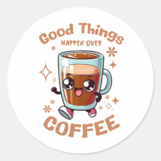 良いことがコーヒーの上で起こる ラウンドシール