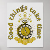 良いことには時間がかかるヴィンテージ感動的引用文 ポスター (正面)