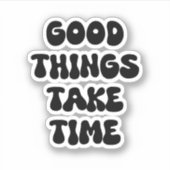 良いことには時間がやる気を起こさせる引用文 シール (正面)