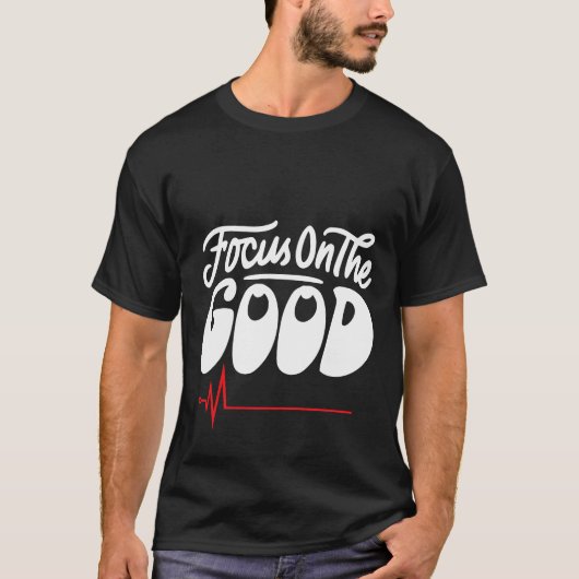 良いことに集中 Tシャツ (正面)