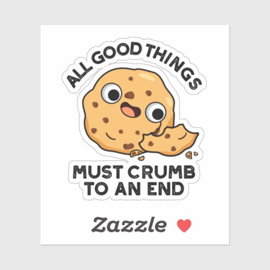 良いものはすべて最後のクッキーパおもしろいンに砕ける シール (シート)