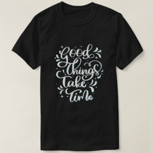 良いものは時間がかかるモダンタイポグラフィTシャツ Tシャツ