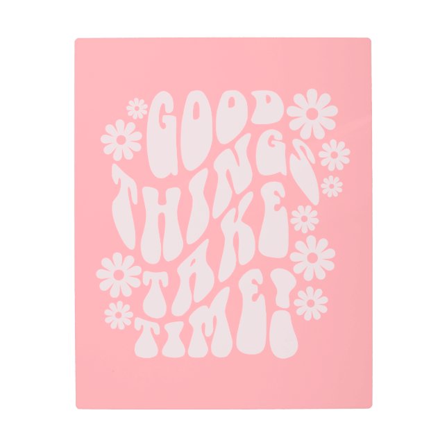 良いものは時間がかかるレトロ花 メタルプリント (正面)