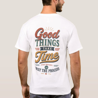 良いものは時間がかかる Tシャツ