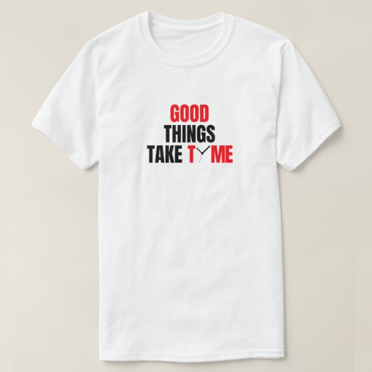 良いものは時間をかけてデザインする。 Tシャツ (デザイン正面)