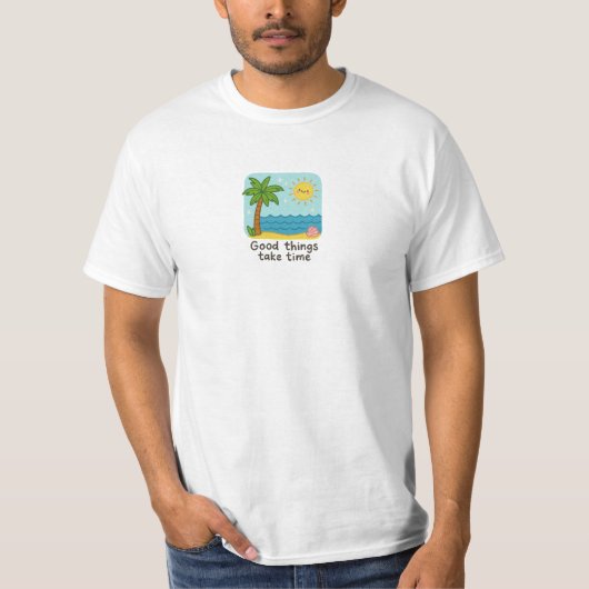 良いものは時間を要するかわいいビーチアート Tシャツ (正面)
