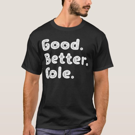 良いより良いコール Tシャツ (正面)