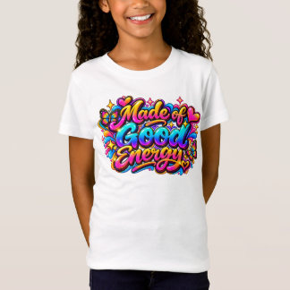 良いエネルギーでできている Tシャツ