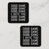 良いゲーム良いゲーム私はあなたを嫌いおもしろい スクエア名刺 (正面/裏面)