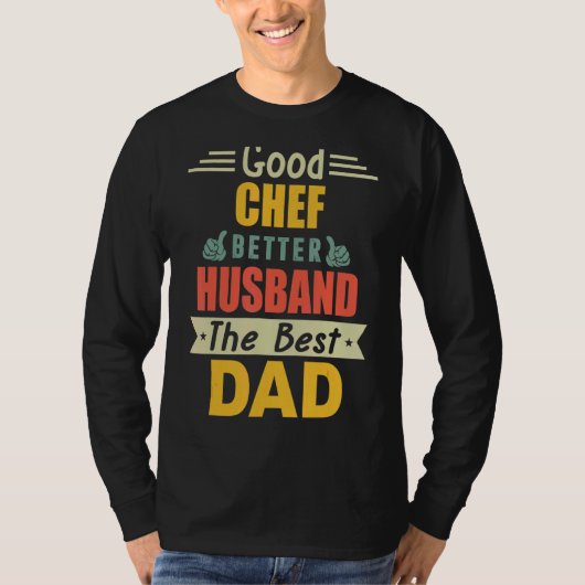 良いシェフより父親のための最高のパパを夫に Tシャツ (正面)
