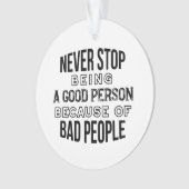 良いストップ人ではない引用文 オーナメント (正面)