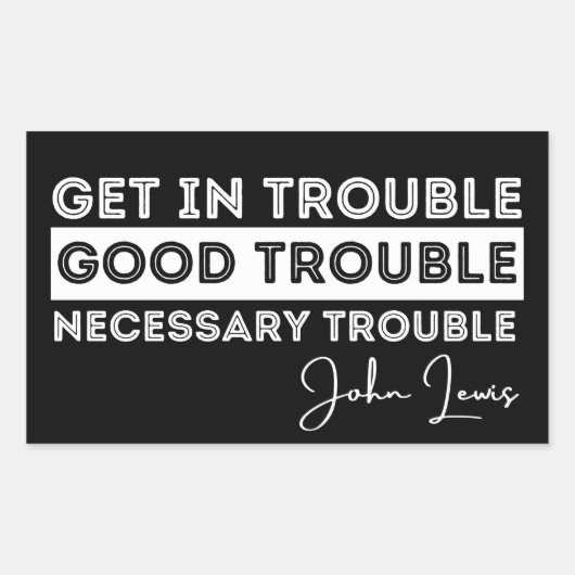 良いトラブル,ジョン・ルイス,投票,黒人生活の問題 長方形シール (正面)