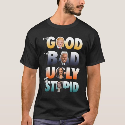 良いトランプ悪いバイデン氏良い悪い醜い Tシャツ (正面)
