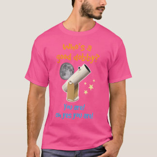 良いドブソニアン望遠鏡の天文学を完成させる Tシャツ