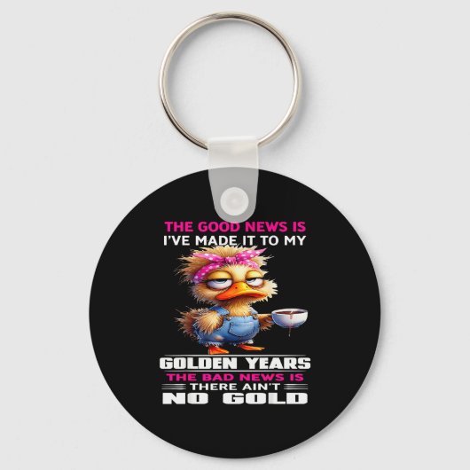 良いニュースは私が黄金の年齢に達したこと キーホルダー (正面)