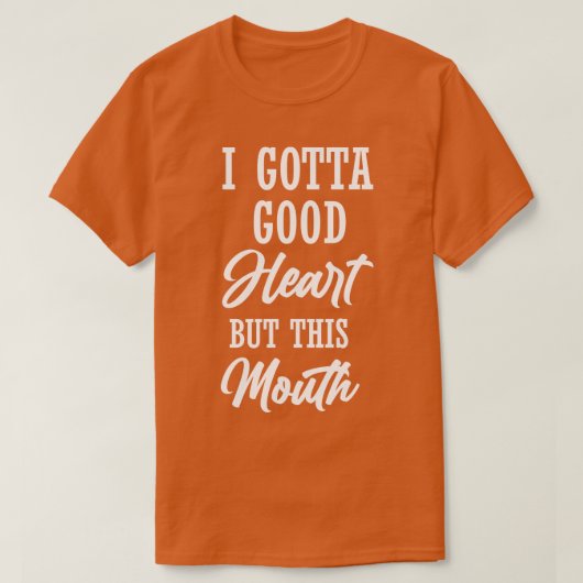 良いハートが欲しいけど、この口最高のおもしろい Tシャツ (デザイン正面)