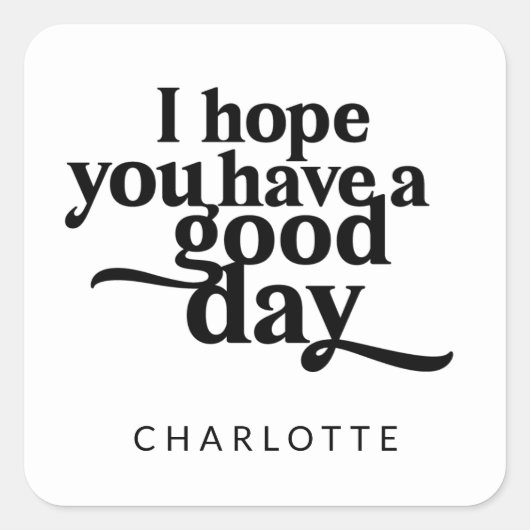 良いパーソナライズされた日のブラックタイプを持ってほしい スクエアシール (正面)