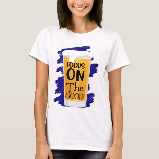 良いビールにフォーカスしよう Tシャツ (正面)