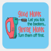 良いママは、あなたがビーターのママを回る素晴らしを舐める スクエアシール (正面)