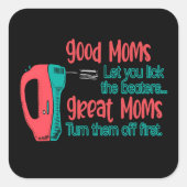 良いママは、あなたがビーターのママを回る素晴らしを舐める スクエアシール (正面)