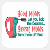 良いママは、あなたがビーターのママを回る素晴らしを舐める スクエアシール (正面)