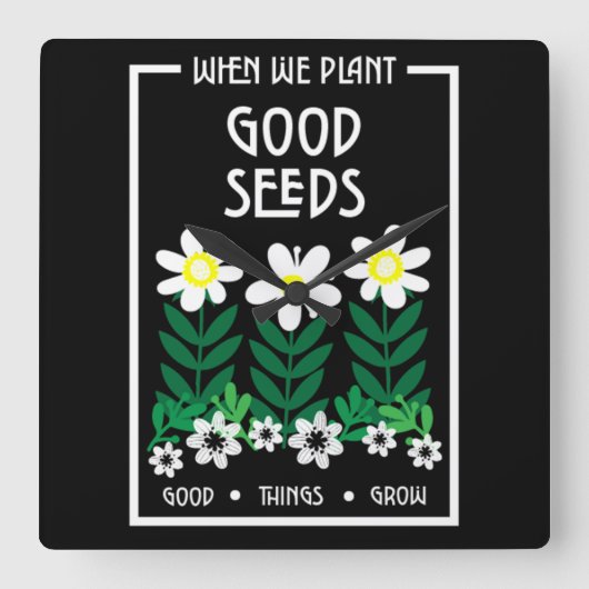 良いモチベーションの種を植える スクエア壁時計 (正面)