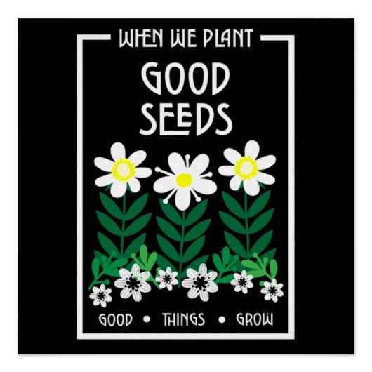 良いモチベーションの種を植える ポスター (正面)