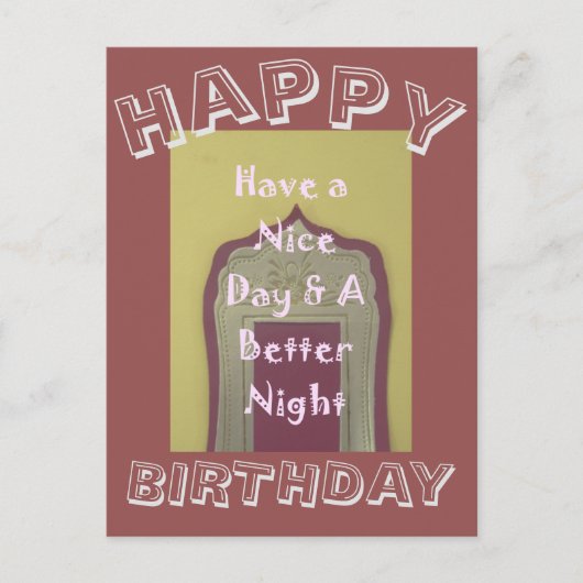 良い一日とより良い夜を!ハッピーバースデー ポストカード (正面)
