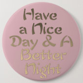 良い一日と良い夜を過ごす 缶バッジ (正面)