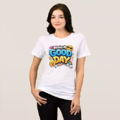良い一日を – かわいいハッピーなタイポグラフィ トライブレンドTシャツ (正面全面)