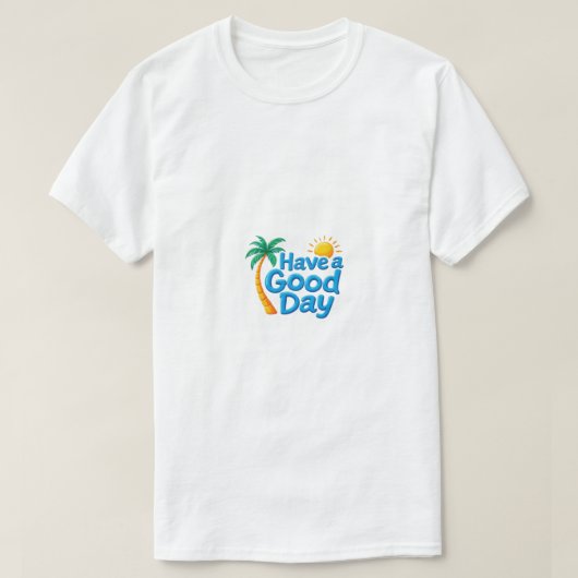 良い一日を Tシャツ (デザイン正面)