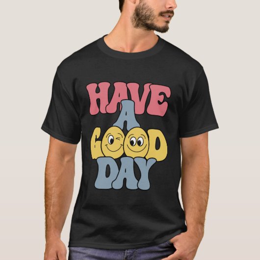 良い一日をTシャツ Tシャツ (正面)