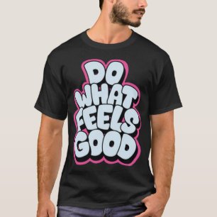 良い事を感じする Tシャツ