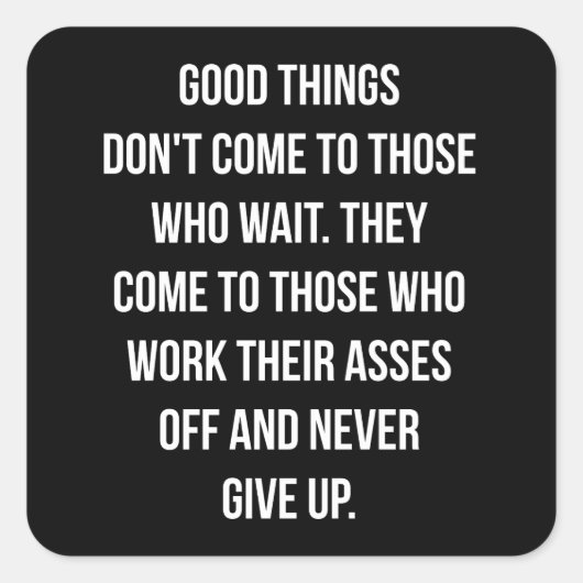 良い事、決して上与えにしない – トレーニング感動的 スクエアシール (正面)