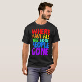 良い人はどこへ行った Tシャツ (正面フル)