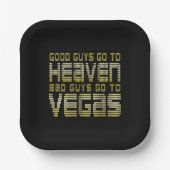 良い人は天国に行く悪い人はラスベガスに行く ペーパープレート (正面)