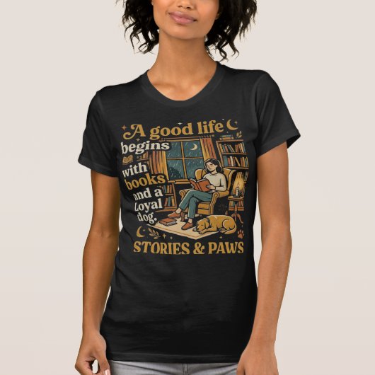 良い人生は本と忠実な犬から始まる。 Tシャツ (正面)