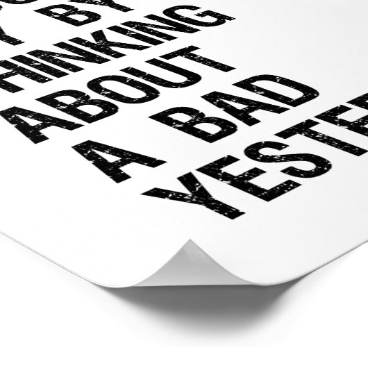 良い今日を台無しにしない引用文 ポスター (角)