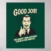 良い仕事：何でも愚かな5分を行う。 ポスター (正面)